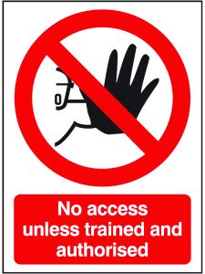 GPC No Access Unless Trained and Authorised Sign - Pack of 10