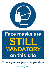 Face Masks Are STILL Mandatory On This Site Sign