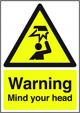 Warning Mind Your Head Sign