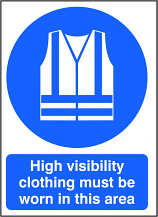 High Visibility Clothing Must be Worn Sign